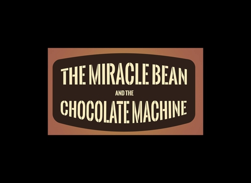 The Miracle Bean and The Chocolate Machine at Harvest Moon